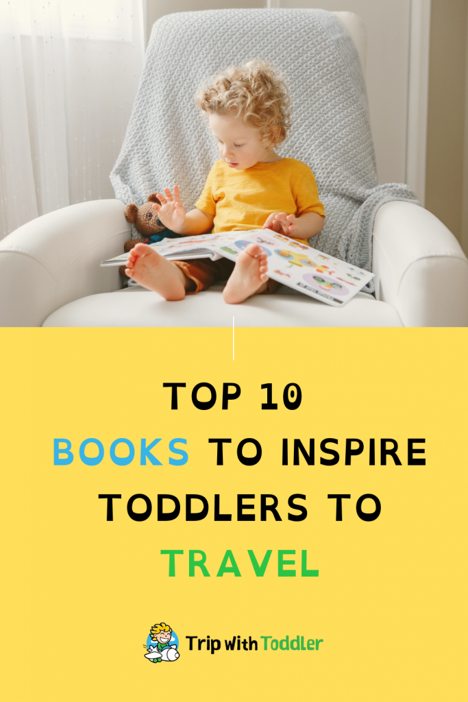 Travel Books to Inspire Adventure for Babies, Toddlers and Preschoolers